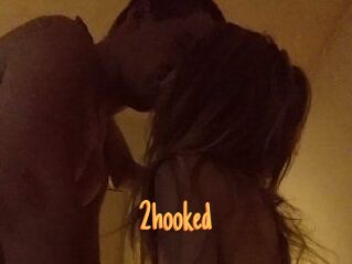 2hooked