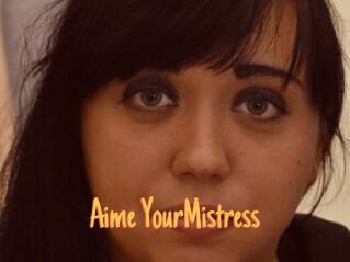 Aime_YourMistress