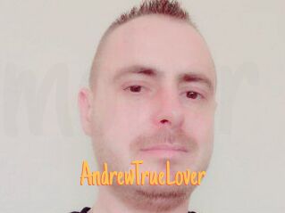 AndrewTrueLover