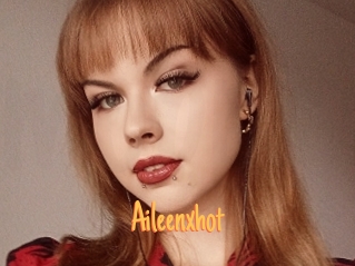 Aileenxhot