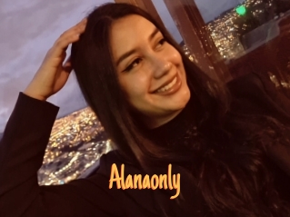 Alanaonly