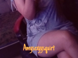 Amysexyysquirt