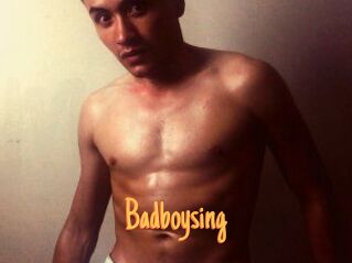 Badboysing