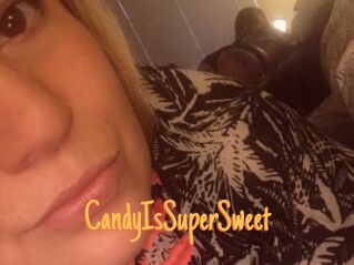 CandyIsSuperSweet