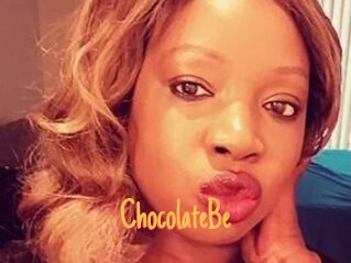 ChocolateBe