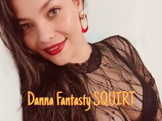 Danna_Fantasty_SQUIRT