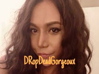 DRopDeadGorgeoux