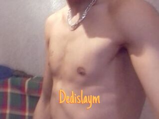 Dedislaym