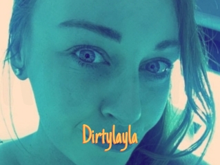 Dirtylayla