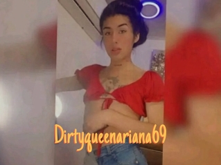 Dirtyqueenariana69