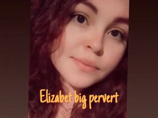 Elizabet_big_pervert