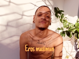 Eros_maximun