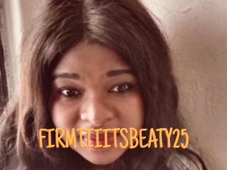 FIRMTIIITSBEATY25