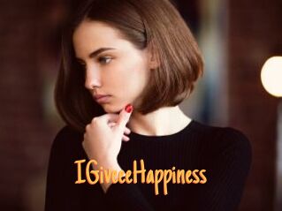 IGiveeeHappiness