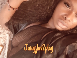 Juicyjluv2play