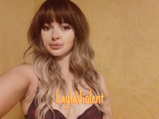 LaylaViolent