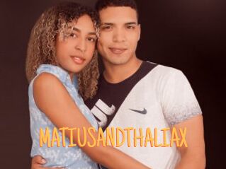 MATIUSANDTHALIAX