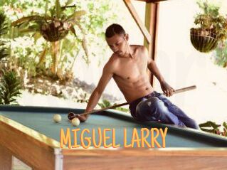 MIGUEL_LARRY