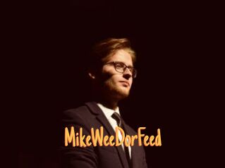 MikeWeeDorFeed