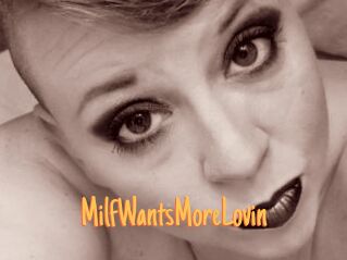 MilfWantsMoreLovin