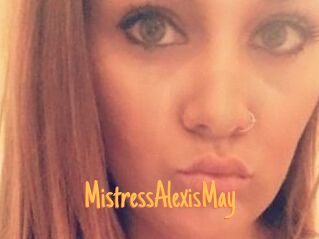 MistressAlexisMay