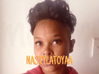 NASTYLATOYAA
