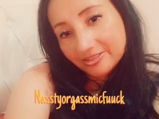 Nasstyorgassmicfuuck