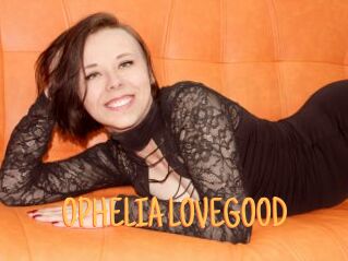 OPHELIA_LOVEGOOD