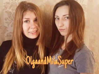 OlgaandMilaSuper