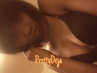 PrettyDeja