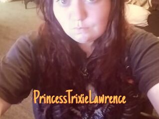 PrincessTrixieLawrence