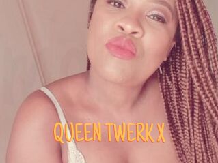 QUEEN_TWERK_X