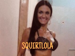 SQUIRTLOLA