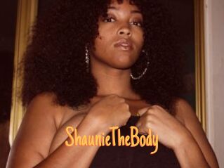 ShaunieTheBody