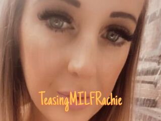 TeasingMILFRachie