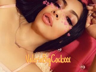 ValeriaBigCockxxx